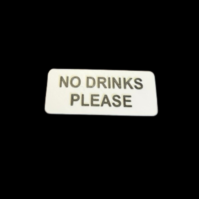 Title: NO DRINKS PLEASE Badge
